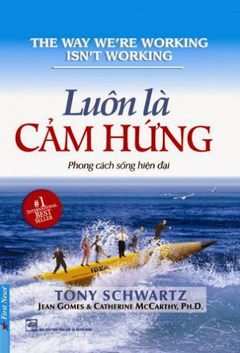 Luôn Là Cảm Hứng (NXB Tổng Hợp 2011) - Tony Schwartz, 240 Trang