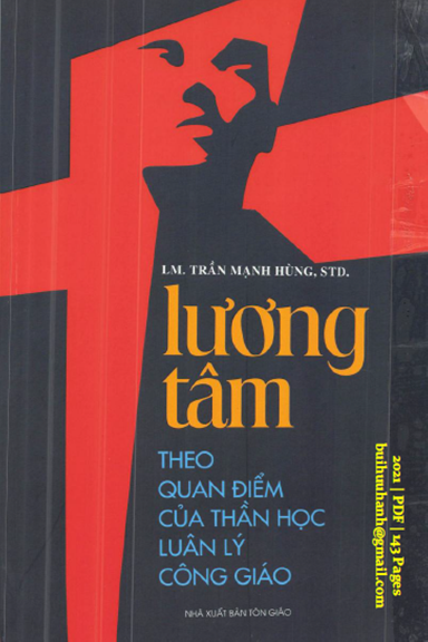 Lương Tâm Theo Quan Điểm Của Thần Học Luân Lý Công Giáo (NXB Tôn Giáo 2021) - Trần Mạnh Hùng