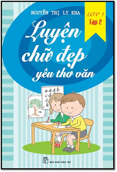 Luyện Chữ Đẹp Yêu Thơ Văn Lớp 1 Tập 2 (NXB Trẻ 2014) - Nguyễn Thị Ly Kha, 36 Trang
