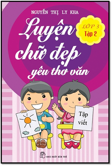 Luyện Chữ Đẹp Yêu Thơ Văn Lớp 3 Tập 2 (NXB Trẻ 2014) - Nguyễn Thị Ly Kha, 36 Trang