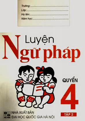 Luyện Ngữ Pháp Quyển 4 Tập 2 (NXB Đại Học Quốc Gia 2001) - Nguyễn Trí, 24 Trang