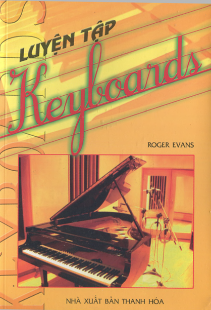 Luyện Tập Keyboards (NXB Thanh Niên 2007) - Roger Evans, 113 Trang