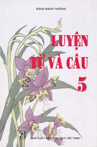 Luyện Từ Và Câu 5 (NXB Giáo Dục 2012) - Đặng Mạnh Thưởng, 152 Trang