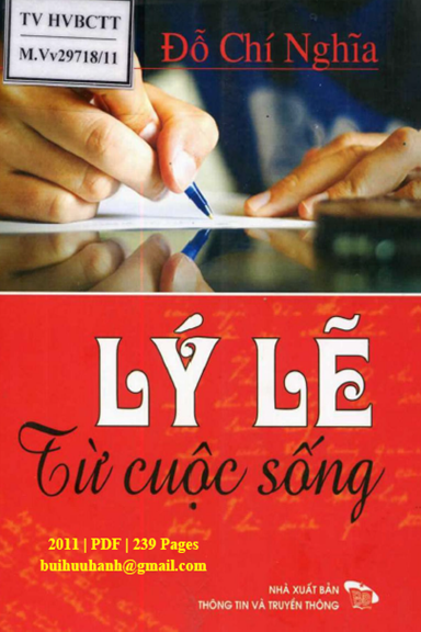 Lý Lẽ Từ Cuộc Sống (NXB Thông Tin Truyền Thông 2011) - Đỗ Chí Nghĩa, 239 Trang