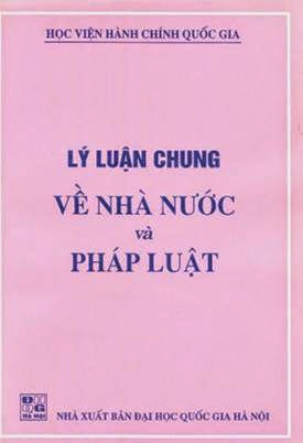 Lý Luận Chung Về Nhà Nước Và Pháp Luật (NXB Đại Học Quốc Gia 2001) - Đinh Văn Mậu, 421 Trang