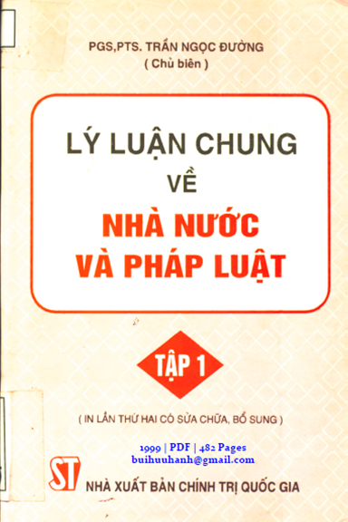 Lý Luận Chung Về Nhà Nước Và Pháp Luật Tập 1 (NXB Chính Trị 1999) - Trần Ngọc Đường, 482 Trang