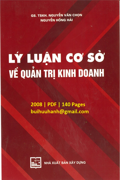 Lý Luận Cơ Sở Về Quản Trị Kinh Doanh (NXB Xây Dựng 2008) - Nguyễn Văn Chọn, 140 Trang