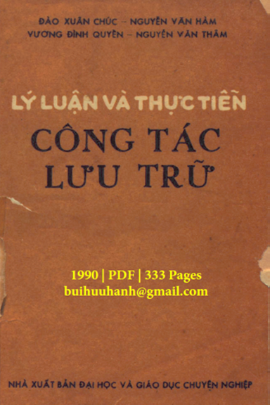 Lý Luận Và Thực Tiễn Công Tác Lưu Trữ (NXB Đại Học 1990) - Đào Xuân Chúc, 333 Trang