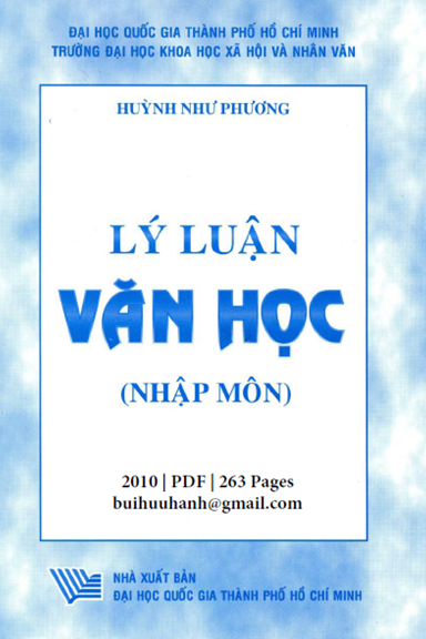 Lý Luận Văn Học Nhập Môn (NXB Đại Học Quốc Gia 2010) - Huỳnh Như Phương, 263 Trang
