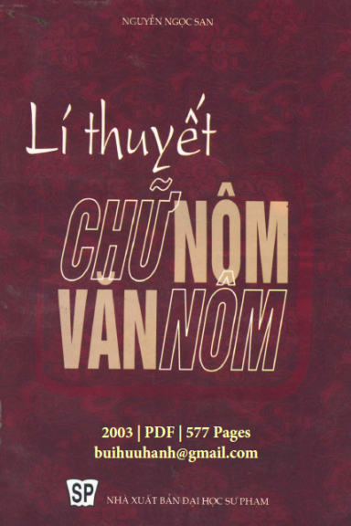 Lý Thuyết Chữ Nôm Văn Nôm (NXB Đại Học Sư Phạm 2003) - Nguyễn Ngọc San, 577 Trang