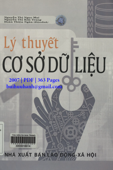 Lý Thuyết Cơ Sở Dữ Liệu Tập 1 (NXB Lao Động Xã Hội 2007) - Nguyễn Thị Ngọc Mai, 363 Trang