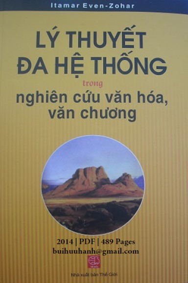 Lý Thuyết Đa Hệ Thống Trong Nghiên Cứu Văn Hóa, Văn Chương (NXB Thế Giới 2014) - Itamar Even-Zohar