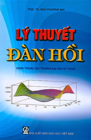 Lý Thuyết Đàn Hồi (NXB Giáo Dục 2009) - Nhữ Phương Mai, 210 Trang