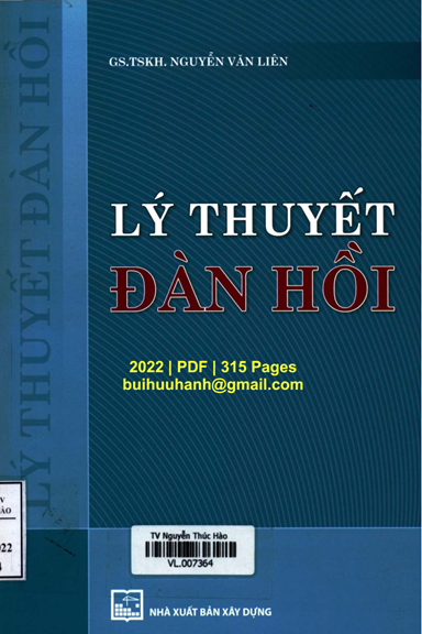 Lý Thuyết Đàn Hồi (NXB Xây Dựng 2022) - Nguyễn Văn Liên, 315 Trang