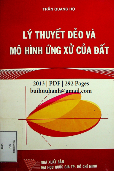 Lý Thuyết Dẻo Và Mô Hình Ứng Xử Của Đất (NXB Đại Học Quốc Gia 2013) - Trần Quang Hộ, 292 Trang