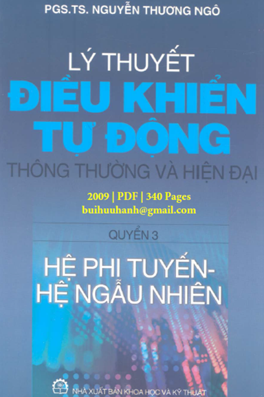 Lý Thuyết Điều Khiển Tự Động Quyển 3 (NXB Khoa Học Kỹ Thuật 2009) - Nguyễn Thương Ngô, 340 Trang