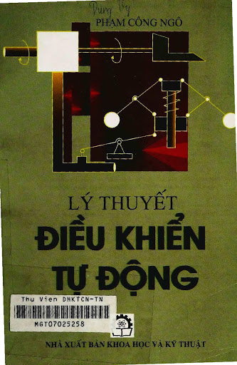 Lý Thuyết Điều Khiển Tự Động Tập 1 (NXB Khoa Học Kỹ Thuật 2001) - Phạm Công Ngô, 408 Trang