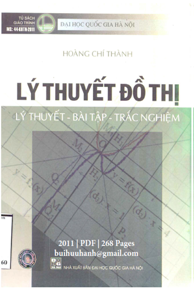 Lý Thuyết Đồ Thị-Lý Thuyết-Bài Tập-Trắc Nghiệm (NXB Đại Học Quốc Gia 2011) - Hoàng Chí Thành