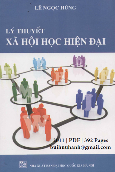 Lý Thuyết Học Xã Hội Hiện Đại (NXB Đại Học Quốc Gia 2011) - Lê Ngọc Hùng, 392 Trang
