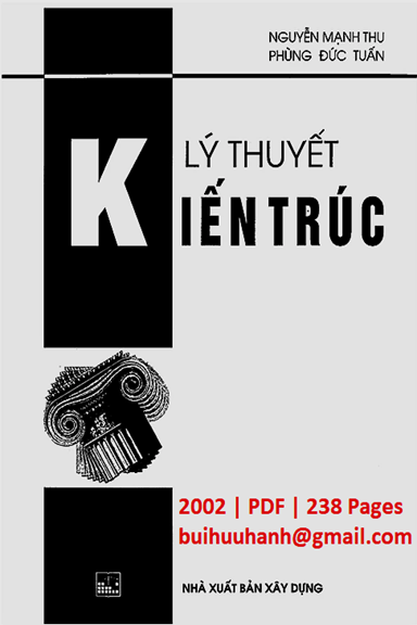 Lý Thuyết Kiến Trúc (NXB Xây Dựng 2002) - Nguyễn Mạnh Thu, 238 Trang