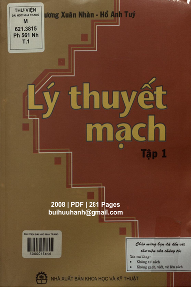 Lý Thuyết Mạch Tập 1 (NXB Khoa Học Kỹ Thuật 2008) - Phương Xuân Nhàn, 281 Trang