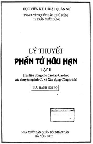 Lý Thuyết Phần Tử Hữu Hạn Tập 2 (NXB Quân Đội 2002) - Nguyễn Quốc Bảo, 283 Trang