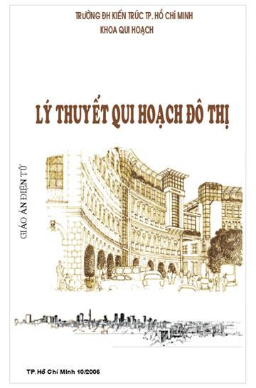 Lý Thuyết Quy Hoạch Đô Thị (NXB Đại Học Kiến Trúc 2006) - Khương Văn Mười, 351 Trang