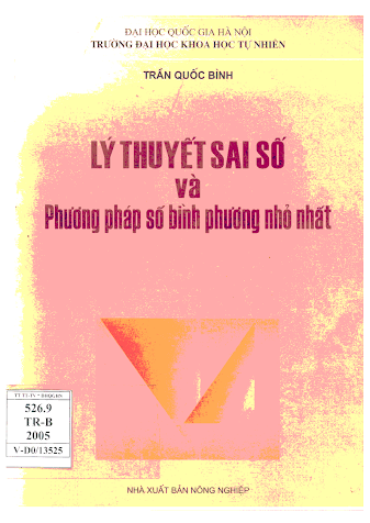 Lý Thuyết Sai Số Và Phương Pháp Số Bình Phương Nhỏ Nhất (NXB Nông Nghiệp 2005) - Trần Quốc Bình