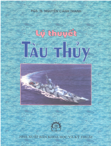 Lý Thuyết Tàu Thuỷ (NXB Khoa Học Kỹ Thuật 2008) - Nguyễn Cảnh Thanh, 343 Trang