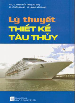 Lý Thuyết Thiết Kế Tàu Thủy (NXB Giao Thông Vận Tải 2006) - Phạm Tiến Tỉnh, 213 Trang