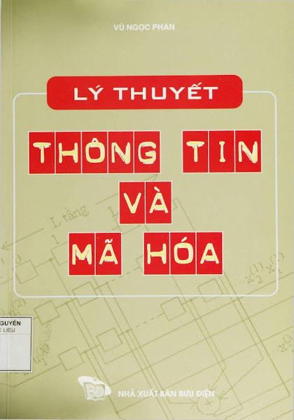 Lý Thuyết Thông Tin Và Mã Hóa (NXB Bưu Điện 2006) - Vũ Ngọc Phàn, 273 Trang