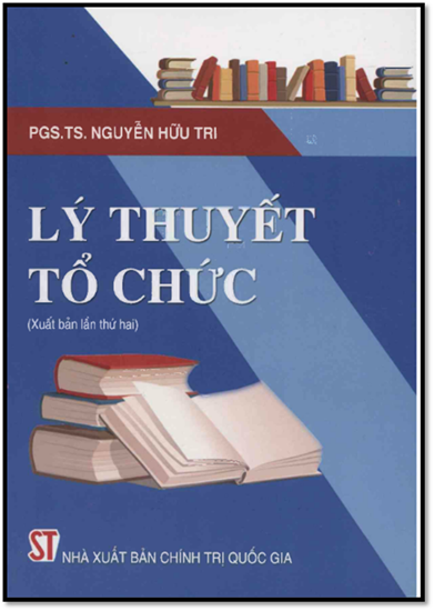 Lý Thuyết Tổ Chức (NXB Chính Trị 2009) - Nguyễn Hữu Tri, 256 Trang