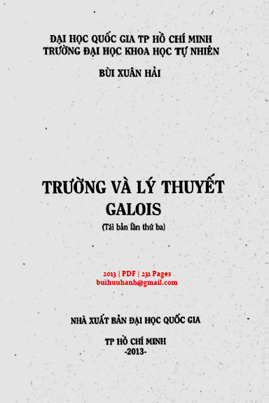Lý Thuyết Trường Và Galois (NXB Đại Học Quốc Gia 2013) - Bùi Xuân Hải, 231 Trang
