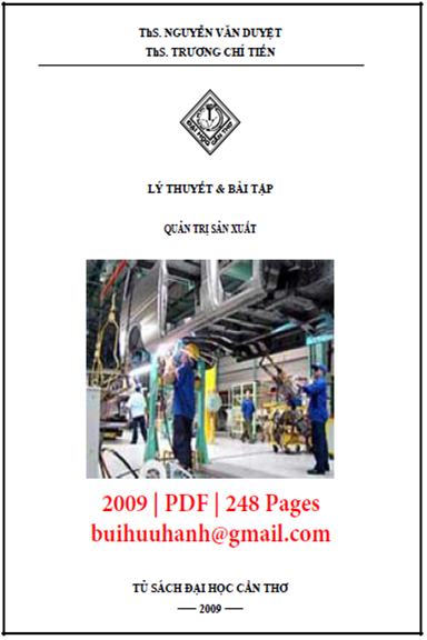 Lý Thuyết Và Bài Tập Quản Trị Sản Xuất (NXB Cần Thơ 2009) - Nguyễn Văn Duyệt, 248 Trang
