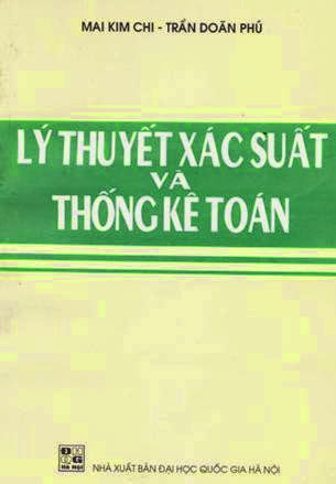 Lý Thuyết Xác Suất Và Thống Kê Toán Học (NXB Đại Học Quốc Gia 2000) - Mai Kim Chi, 320 Trang