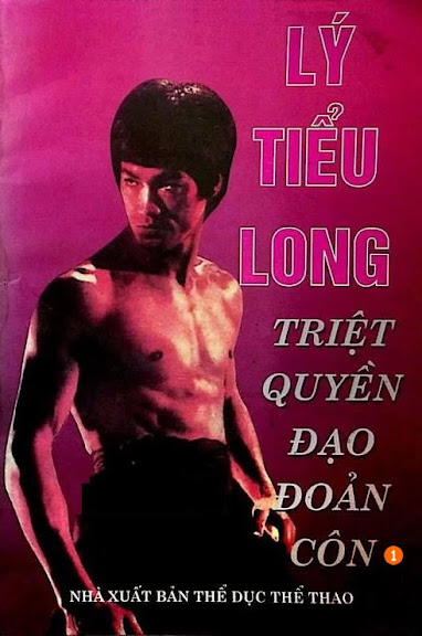 Lý Tiểu Long-Triệt Quyền Đạo Đoản Côn Tập 1 (NXB Thể Dục Thể Thao 1997) - Mai Thúc Loan, 188 Trang