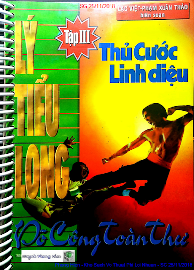 Lý Tiểu Long Võ Công Toàn Thư Tập 3-Thủ Cước Linh Diệu (NXB Đồng Tháp 1997) - Lạc Việt, 112 Trang