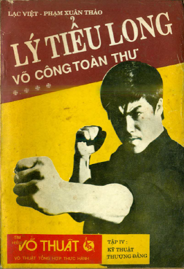 Lý Tiểu Long Võ Công Toàn Thư Tập 4-Kỹ Thuật Thượng Đẳng (NXB Thể Dục Thể Thao 1991) - Lạc Việt
