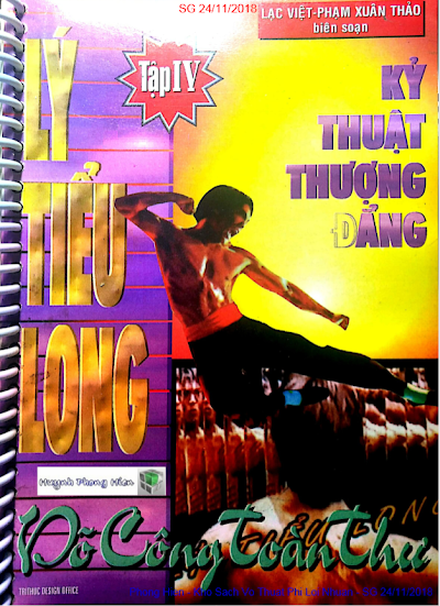 Lý Tiểu Long Võ Công Toàn Thư Tập 4-Kỹ Thuật Thượng Đẳng (NXB Đồng Tháp 1997) - Lạc Việt, 113 Trang