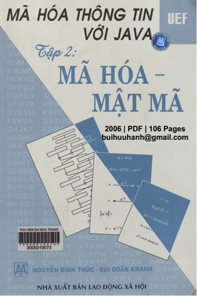 Mã Hóa Thông Tin Với Java Tập 2-Mã Hóa, Mật Mã (NXB Lao Động Xã Hội 2006) - Bùi Doãn Khanh