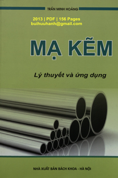 Mạ Kẽm Lý Thuyết Và Ứng Dụng (NXB Bách Khoa 2013) - Trần Minh Hoàng, 156 Trang