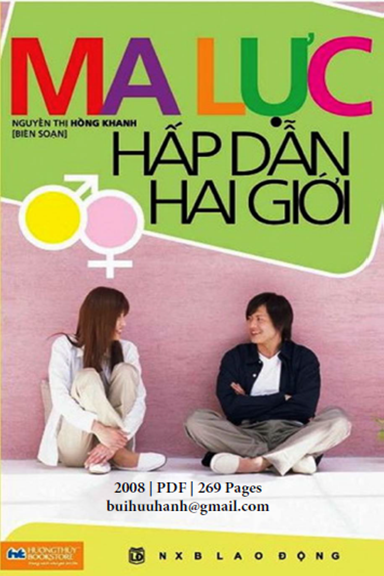Ma Lực Hấp Dẫn Hai Giới (NXB Lao Động 2008) - Nguyễn Thị Hồng Khanh, 269 Trang