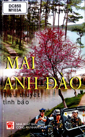 Mai Anh Đào (NXB Công An 2009) - Nguyễn Thái Huyền, 299 Trang