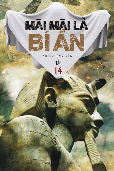 Mãi Mãi Là Bí Ẩn Tập 14 (NXB Thời Đại 2014) - Nhiều Tác Giả, 161 Trang