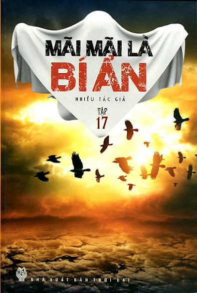 Mãi Mãi Là Bí Ẩn Tập 17 (NXB Thời Đại 2014) - Nhiều Tác Giả, 160 Trang