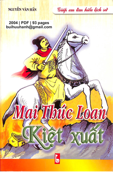Mai Thúc Loan Kiệt Xuất (NXB Thanh Niên 2004) - Nguyễn Văn Hấn, 93 Trang