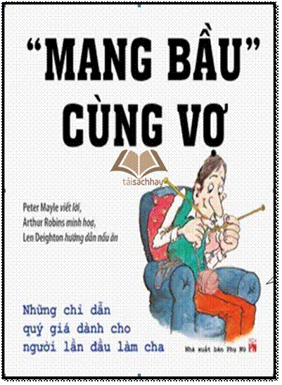 Mang Bầu Cùng Vợ (NXB Phụ Nữ 2009) - Nhiều Tác Giả, 72 Trang