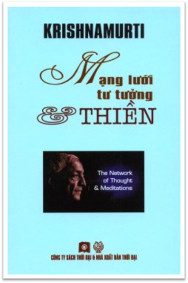 Mạng Lưới Tư Tưởng Và Thiền (NXB Thời Đại 2010) - J. Krishnamurti, 201 Trang