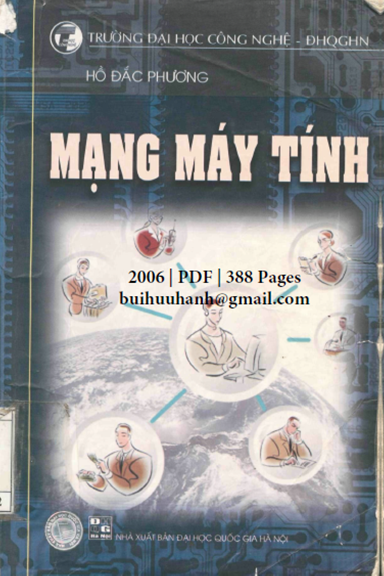 Mạng Máy Tính (NXB Đại Học Quốc Gia 2006) - Hồ Đắc Phương, 388 Trang