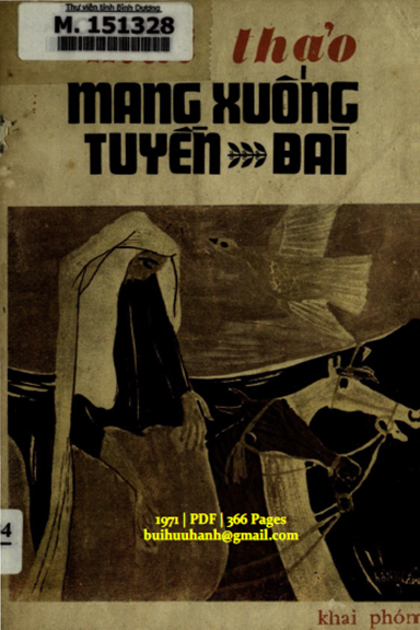 Mang Xuống Tuyền Đài (NXB Khai Phóng 1971) - Mai Thảo, 366 Trang
